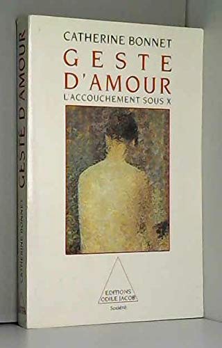 Télécharger Geste d'Amour: L'accouchement sous X Gratuit