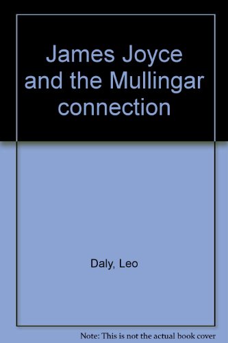 James Joyce and the Mullingar Connection 0391004182 Book Cover