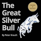 The Great Silver Bull: Crush Inflation and Profit as the Dollar Dies