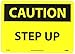 NMC C401RB CAUTION - STEP UP Sign - 14 in. x 10 in., Rigid Plastic Signage with Black Text on Yellow Base