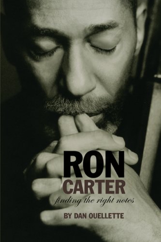 Ron Carter: Finding the Right Notes: Dan Ouellette: 9780615265261 ...