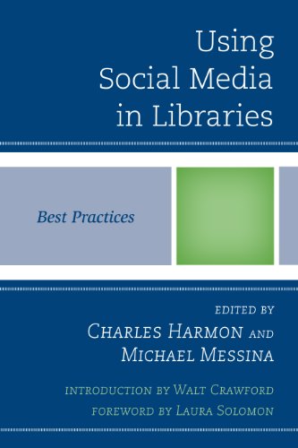 Using Social Media in Libraries: Best Practices (Best Practices in Library Services) (English Editio livre En ligne