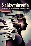casalsigone osteria la luna  Schizophrenia: Behind the Veil of Altered Reality (English Edition)