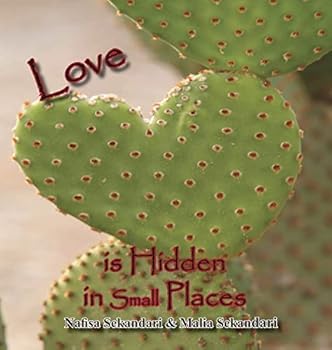 Hardcover Love is Hidden in Small Places Book