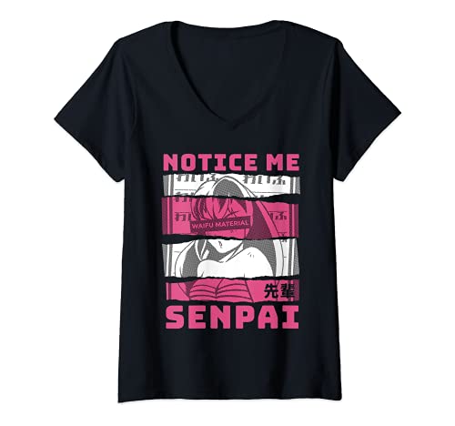 Womens Notice Me Senpai Japanese Anime Girl Waifu Material Weeb V-Neck T-Shirt