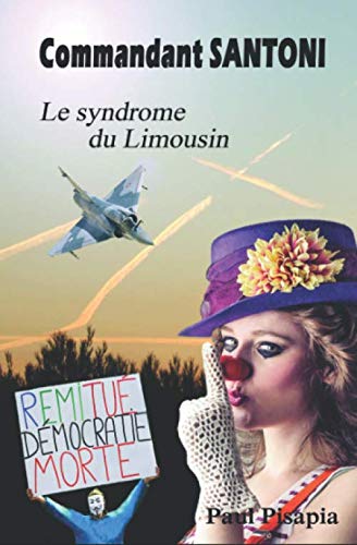 Le syndrome du Limousin (Commandant Santoni) (French Edition)