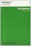 shanghai tower tickets  Schanghai (Wallpaper* City Guides)