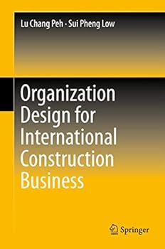 Paperback Organization Design for International Construction Business Book