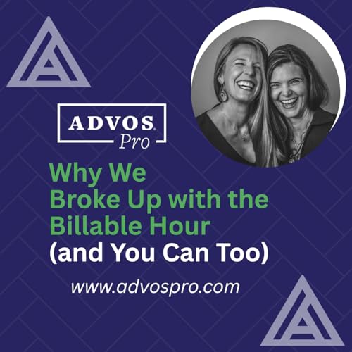 Why We Broke Up with the Billable Hour (and You Can Too) cover art