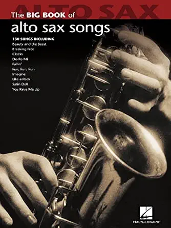 Big Book of Alto Sax Songs (Big Book (Hal Leonard)) book cover