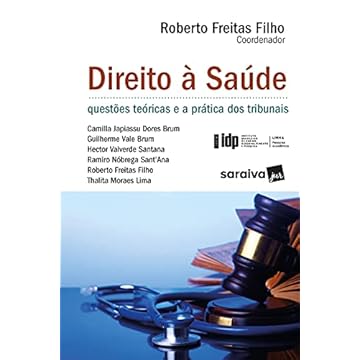 Capa do livro Direito a saúde: Questões teóricas e as práticas nos tribunais - SÉRIE IDP