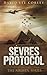 SÃ¨vres Protocol: An Epic War Novel (The Airmen Series)