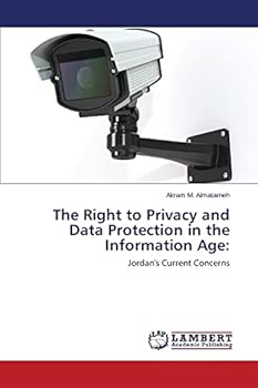 Paperback The Right to Privacy and Data Protection in the Information Age Book
