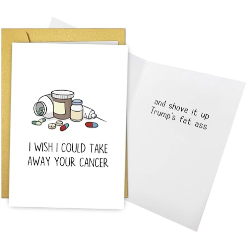 Funny Cancer Support Card Gift for Him Her, Humor Trump-Themed Encouragement Card Gift for Men Women, Sarcastic Political Get Well Cards Gifts for Cancers Patients, I Wish I Could Take Away Your Cancer