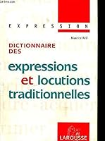 Collection Expression Larousse: Dictionnaire Des Expressions Et Locutions Traditionelles 2035349222 Book Cover