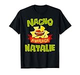 NACHO AVERAGE NATALIE Funny Birthday Personalized Name Gift T-Shirt