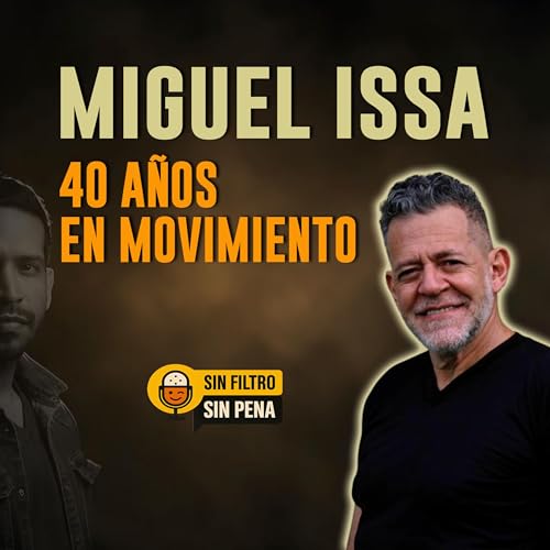Miguel Issa: 40 a&ntilde;os en movimiento | El legado del arte en Venezuela. Sin filtro, Sin Pena T2E5