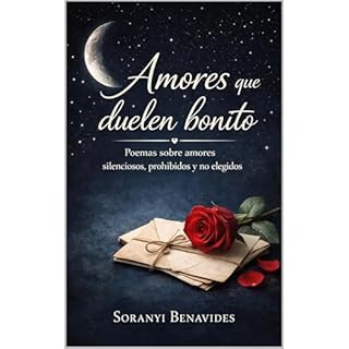 Amores que Duelen Bonito Audiolibro Por Soranyi Benavides arte de portada
