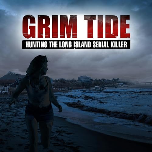 Grim Tide: Hunting The Long Island Serial Killer Podcast Por FOX News Podcasts arte de portada