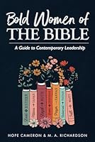 Bold Women of the Bible: A Guide to Contemporary Leadership B0CXN4449F Book Cover