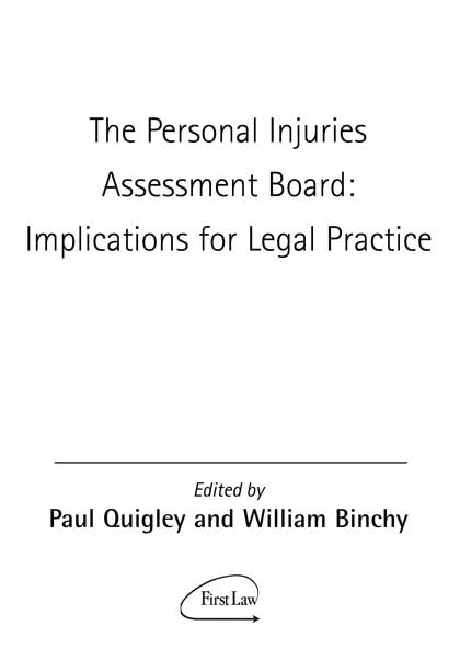 The Personal Injuries Assessment Board: Implications for the Legal Practice