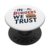 In Burgers We Trust American Flag PopSockets Standard PopGrip