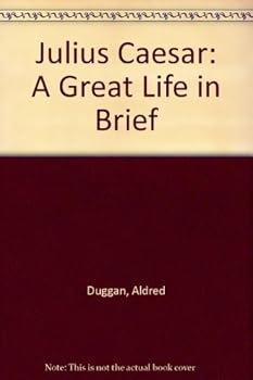 Hardcover Julius Caesar: A Great Life in Brief Book