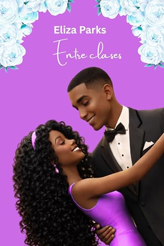 Entre clases (Spanish Editon Collection (Stand Alone Books) nº 9) (Spanish Edition)