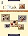 15 Beads: A Guide to Creating One-of-a-kind Beads