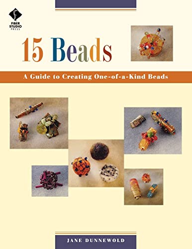 Photo 1 of 15 Beads: A Guide to Creating One-of-a-kind Beads