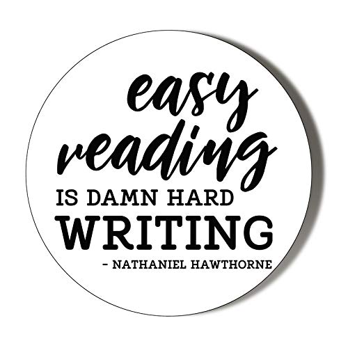 Gift InsanityEASY READING IS DAMN HARD WRITING - NATHANIEL HAWTHORNE - 77mm Extra Large Badge