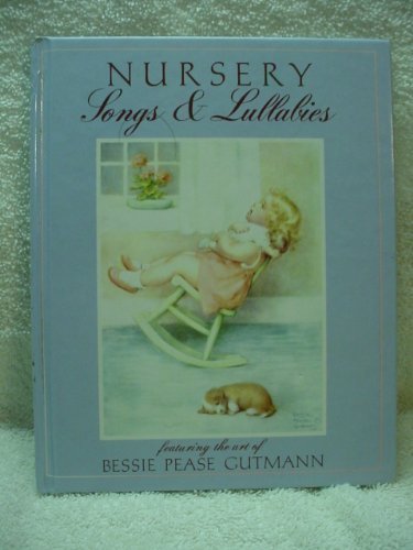 Nursery Songs & Lulla by Bessie P. Gutmann (1990-04-12)