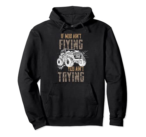Si el barro no vuela Funny Racing Bogging Mudding Graphic Sudadera con Capucha