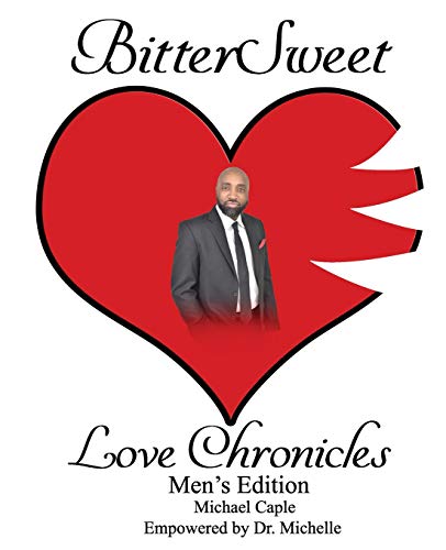 BitterSweet Love Chronicles Men's Edition: The Good, Bad and uhm of Love