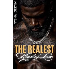 The Realest Kind of Love Audiolibro Por Tysha Jordyn arte de portada