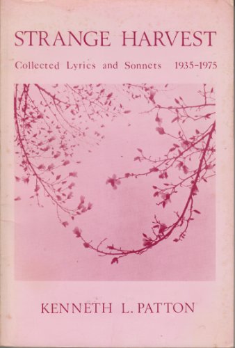 Strange harvest: Collected lyrics and sonnets, ... B0006CUUFW Book Cover