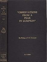 Observations From a Peak in Lumpkin or The Writings of W. B. Townsend, Editor, The Dahlonega Nugget B005NI7OEE Book Cover
