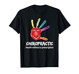 Chiropractic Health Without A Prescription Shirt Medicine T-Shirt