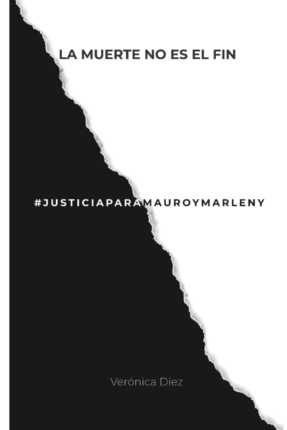 #JUSTICIAPARAMAUROYMARLENY: LA MUERTE NO ES EL FIN