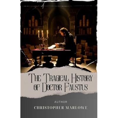 The Tragical History of Doctor Faustus