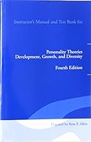 Instructor's Manual and Test Bank for Personality Therories, Development, Growth, and Diversity (4th Edition) 020537333X Book Cover