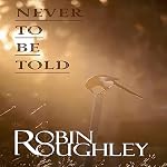 Cover of Never to Be Told