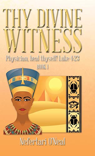 Thy Divine Witness: Physican, Heal Thyself! Luke 4:23
