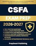 CSFA (NBSTSA) EXAM PREP: Certified Surgical First Assistant Study Guide with 750+ Practice Questions, Clinical Scenarios, and 5 Full-Length Practice Tests for Certification Success