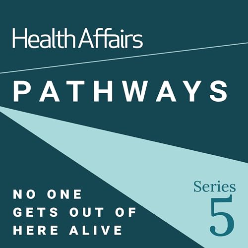 No One Gets Out Of Here Alive: The Future of Palliative and Hospice Care Policy
