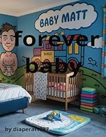 forever baby: cuckhold, nappies, forced to wear nappies. diaper cuckhold short story B0F5NVXTQ2 Book Cover