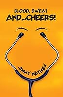 Blood, Sweat and ? Cheers! 9383562412 Book Cover