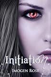 INITIATION (Bonfire Chronicles P... - Imogen Rose