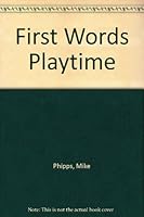First Words Playtime 0752546007 Book Cover