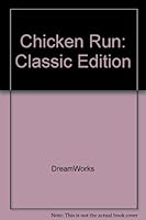 Chicken Run: Classic Edition 0670893188 Book Cover
